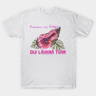 A Lei for Lahaina T-Shirt